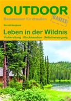 Berndt Berglund - Leben in der Wildnis