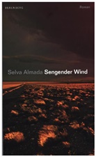 Selva Almada, Christian Hansen - Sengender Wind