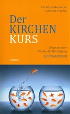 Christia Hennecke, Christian Hennecke, Gabriele Viecens - Der Kirchenkurs