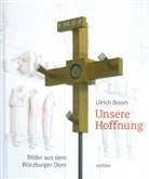Ulrich Boom, Paul-Werner Scheele - Unsere Hoffnung