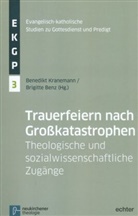 Brigitte Benz, Benedik Kranemann, Benedikt Kranemann, Brigitt Benz, Brigitte Benz, Alexander Deeg u a... - Trauerfeiern nach Großkatastrophen