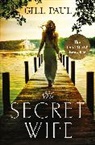 Gill Paul - The Secret Wife