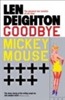 Len Deighton - Goodbye Mickey Mouse