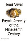 Geoffrey C Munn, Katherine Purcell, Purcell Katherine, Henri Vever, Vever Henri - Vever's French Jewelry of the 19th Century