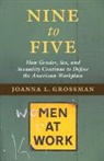 Joanna L Grossman, Joanna L. Grossman, Grossman Joanna L. - Nine to Five