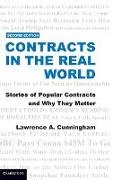 Lawrence A. Cunningham, Cunningham Lawrence A. - Contracts in the Real World Stories of Popular Contracts and Why They Matter