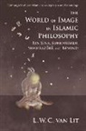 L W C van Lit, L. W. C. Van Lit, L W C (Yale University) Van Lit, L. W. C. van Lit, VAN LIT L W C - World of Image in Islamic Philosophy