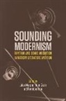 Julian (Jury Professor of English Languag Murphet, Julian Groth Murphet, MURPHET JULIAN GROTH, Helen Groth, Helen (Professor of English Groth, Penelope Hone... - Sounding Modernism
