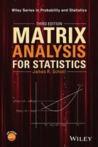 Schott, James R Schott, James R. Schott, James R. (University of Central Florida Schott, Jr Schott, Schott James R. - Matrix Analysis for Statistics