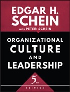 Edgar Schein, Edgar H Schein, Edgar H. Schein, Edgar H. (Sloan School of Management Massachusetts Institute of Technology) Schein, EH Schein, Peter Schein... - Organization Culture and Leadership