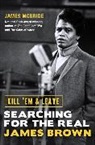 James McBride - Kill ''Em and Leave