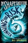 Ali Sparkes, Ali ( Sparkes, Sparkes Ali - The Shapeshifter: Running the Risk