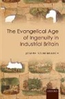 Joseph Stubenrauch, Joseph (Assistant Professor Stubenrauch, Stubenrauch Joseph - Evangelical Age of Ingenuity in Industrial Britain