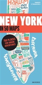 Francoise Bayle, Pauline Bayle, Gaspard Walter, Gaspard Walter (edited by), Gaspard Walter - New York in 50 Maps