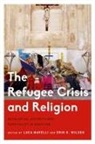 Luca Mavelli, Erin Wilson, Luca Mavelli, Erin Wilson - Refugee Crisis Amp Religion Secpb