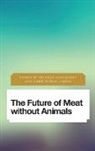 Donaldson, Christopher Carter, Brianne Donaldson - Future of Meat Without Animalscb