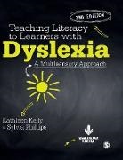 Kathleen Kelly, Kathleen Phillips Kelly, Kelly Phillips, Sylvia Phillips, Sylvia Kelly Phillips - Teaching Literacy to Learners With Dyslexia A Multi-Sensory Approach