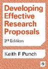 Keith F Punch, Keith Punch, Keith F Punch, Keith F F Punch, Keith F. Punch - Developing Effective Research Proposals