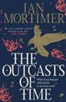 Ian Mortimer, Ian Mortimer - Outcasts of Time
