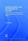 Joel Spring, Joel (Queens College Spring, Spring Joel - Deculturalization and the Struggle for Equality