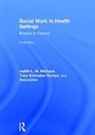 Toba Schwaber Kerson, Judith L. M. McCoyd, Judith L. M. Kerson Mccoyd, Judith L.M. McCoyd, Judith L.m. Schwaber Kerson Mccoyd, Toba Schwaber Kerson... - Social Work in Health Settings