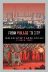 Andrew B Kipnis, Andrew B. Kipnis, Kipnis Andrew B. - From Village to City