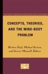 Herbert Feigl, Grover Maxwell, Michael Scriven - Concepts, Theories, and the Mind-Body Problem