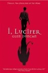 Glen Duncan, Glen Duncan - I, Lucifer
