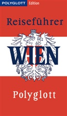 Walter M Weiss, Walter M. Weiss - POLYGLOTT Edition Reiseführer Wien