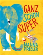 Nanna Kaiser, Nanna Prieler, Nanna Kaiser, Nanna Prieler - Ganz schön super