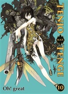 Oh! Great, Oh! Great - Tenjo Tenge Max 10. Bd.10