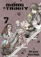 Otaro Maijo, Oh! Great, Oh! Great - Biorg Trinity 07. Bd.7