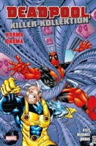Jo Kelly, Joe Kelly, Walter McDaniel, Anthon Williams, Anthony Williams, Pete u a Woods - Deadpool Killer-Kollektion. Bd.6