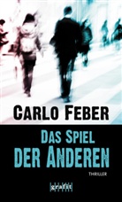 Carlo Feber - Das Spiel der Anderen