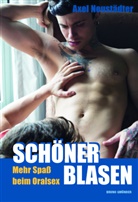 Axel Neustädter - Schöner blasen!