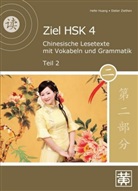 Hefei Huang, Dieter Ziethen - Ziel HSK 4: Chinesische Lesetexte mit Vokabeln und Grammatik. Tl.2