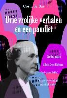 C. F. de Bas, C.F. de Bas - Drie vrolijke verhalen en een pamflet