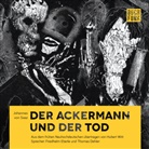 Johannes von Saaz, Johannes von Tepl, Johannes Von Saaz, Johannes Von Saaz, Thomas Dehler, Friedhelm Eberle - Der Ackermann und der Tod, 1 Audio-CD (Audio book)