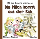 Niko Fux - Die Milch kommt aus der Kuh