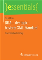 Sissi Closs - DITA - der topic-basierte XML-Standard