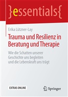 Erika Lützner-Lay - Trauma und Resilienz in Beratung und Therapie