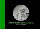 Isabel Ahderinne - Mamma med monster på ryggen