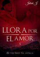 Jaliah J, Jaliah J., Jaliah J - Llora por el amor 5