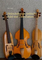 Peter Haupt - Holzschuhgeige, sorbische Fidel und Viola d'amore