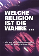 Johann Haslmayr - Welche Religion ist die wahre ...