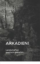 Köbi Gantenbein, Raimund Rodewald - Arkadien