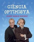 Josep María Mainat - Ciència optimista