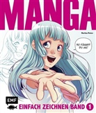 Martina Peters - Manga einfach zeichnen. Bd.1