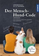 Günthe Bloch, Günther Bloch, Elli H Radinger, Elli H. Radinger - Der Mensch-Hund-Code
