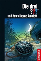 Marco Sonnleitner, Silvia Christoph - Die drei ??? und das silberne Amulett